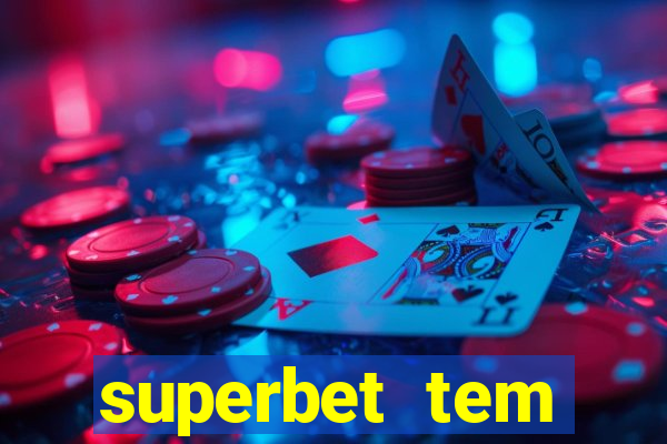 superbet tem pagamento antecipado